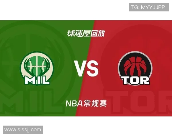 猛龙与雄鹿精彩对决直播回放全程回顾与分析